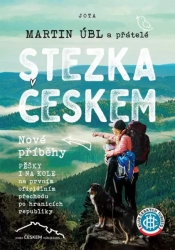 Stezka Českem - Nové příběhy - Úbl Martin
