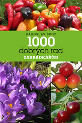 1000 dobrých rad zahrádkářům 