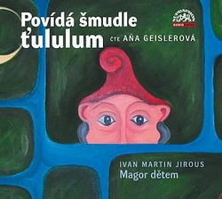 CD Povídá šmudle ťululum