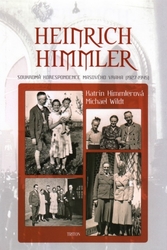 Heinrich Himmler - Soukromá korespondence masového vraha 