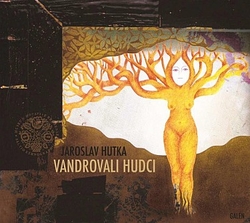 CD Jaroslav Hutka : Vandrovali hudci
