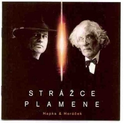 CD Hapka & Horáček : Strážce plamene