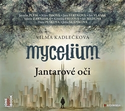 CD Mycelium I : Jantarové oči