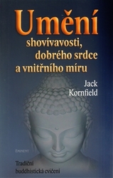 Umění shovívavosti, dobrého srdce a vnitřního míru