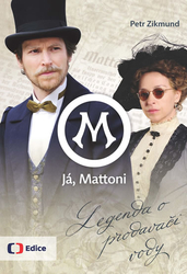 Já, Mattoni - Legenda o prodav