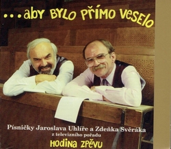 CD SVĚRÁK & UHLÍŘ ...ABY BYLO PŘÍMO VESELO