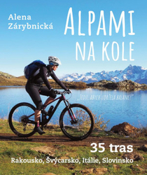 Alpami na kole - 35 tras – Rakousko, Švýcarsko, Itálie, Slovinsko