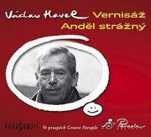 CD Havel-Vernisáž/Anděl strážný 