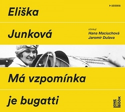 CD Má vzpomínka je Bugatti - Eliška Junková