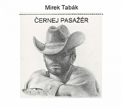 CD Tabák Mirek-Černej pasažér