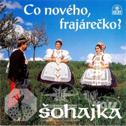 CD Šohajka-Co nového frajárečko?