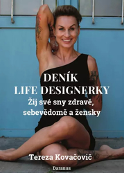 Deník Life Designerky - Žij své sny zdravě, sebevědomě a žensky