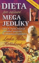 Dieta pro vášnivé megajedlíky