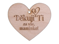 Dřevěné srdíčko "Děkuji ti za vše, maminko!"