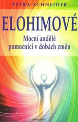 Elohimové-Mocní andělé pomocníci v dobách změn