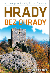 To nejkrásnější z Česka: Hrady bez ohrady