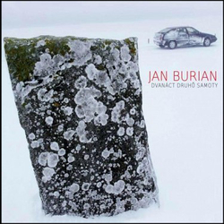 CD Jan Burian : Dvanáct druhů samoty