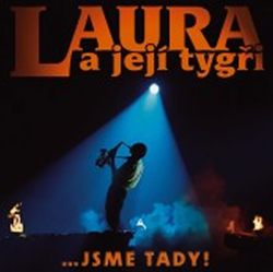 CD  Laura a její Tygři - Jsme tady! 1985 - 2005 