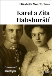 Karel a Zita Habsburští - Duchovní životopis