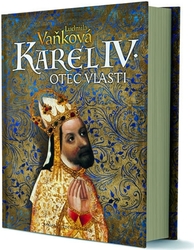 Karel IV. - Otec vlasti