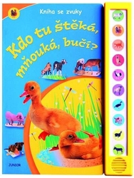 Kdo tu štěká, mňouká, bučí?