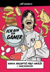 Komiksová kuchařka Ich bin ein Gamer - Kniha receptů pro hráče i (ne)hráče