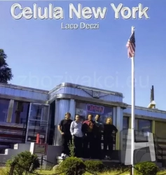 CD Deczi Laco & Celula New York - Open