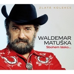 CD Waldemar Matuška - Sbohem lásko ...