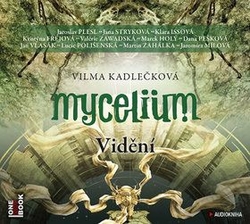 CD Mycelium 4 - Vidění - Vilma Kadlečková