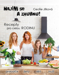 Najím se a zhubnu! - Recepty pro celou rodinu