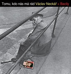 CD Václav Neckář : Tomu kdo nás má rád