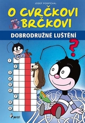 Dobrodružné luštění : O cvrčkovi Brčkovi