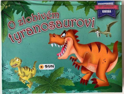 O zlobivém tyranosaurovi