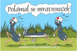 Omalovánky A5 lakované - Polámal se mraveneček