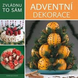 Zvládnu to sám: Adventní dekorace