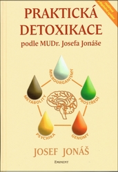 Praktická detoxikace podle MUDr. Josefa Jonáše