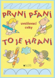 První psaní to je hraní - uvolňovací cviky