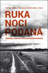 Ruka noci podaná - Základy rodinné a krizové připravenosti