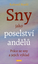 Sny jako poselství andělů - Práce se sny a jejich výklad