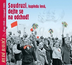 CD Soudruzi, kupředu levá