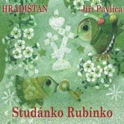 CD Jiří Pavlica & Hradišťan : Studánko rubínko