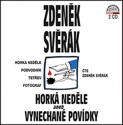 CD Zdeněk Svěrák : Horká neděle aneb vynechané povídky (2CD)