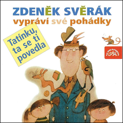 CD Zdeněk Svěrák : Tatínku, ta se ti povedla