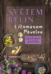 Světem bylin s R.Pavelou Zažív