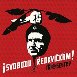 CD Tři sestry-Svobodu ředkvičkám