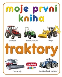 Moje první kniha - traktory
