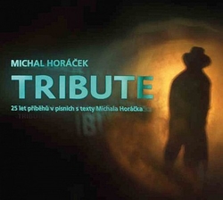CD Horáček Michal/TRIBUTE