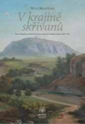 V kraji skřivanů - Říp a Podřipsko ve světle formování moderního českého národa 1860-1914