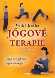 Velká kniha jógové terapie - Jóga pro zdraví a jasnou mysl