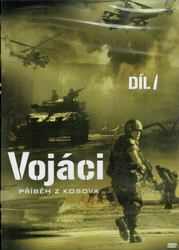 DVD Vojáci: Příběh z Kosova 1